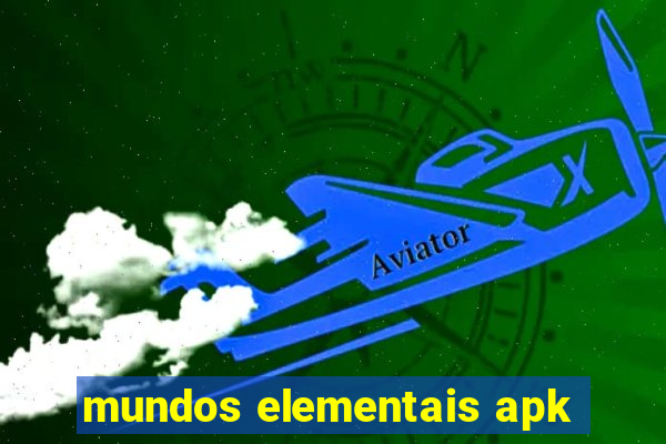 mundos elementais apk